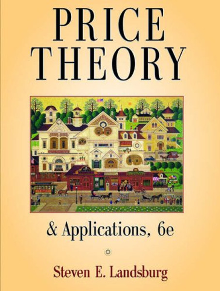 Price Theory and Applications (with Economic Applications)