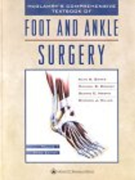 McGlamry's Comprehensive Textbook of Foot and Ankle Surgery (2-Volume Set)