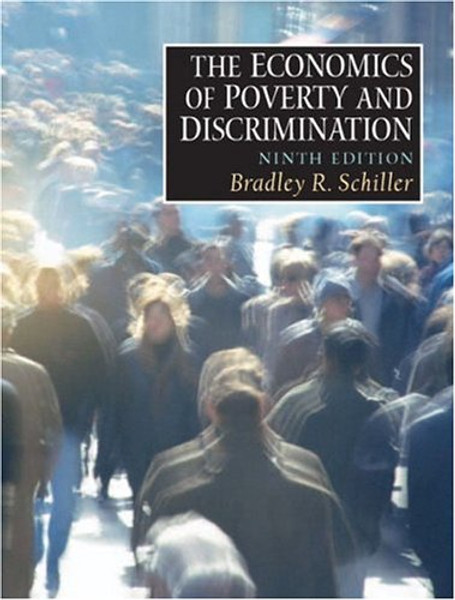 Economics of Poverty and Discrimination, The (9th Edition)