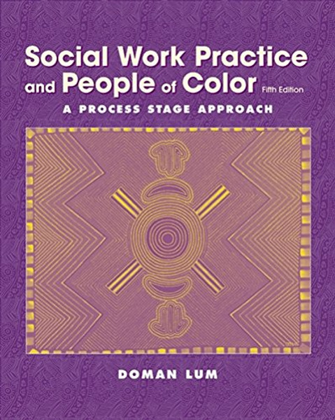 Social Work Practice and People of Color: A Process Stage Approach (Methods/Practice with Diverse Populations)