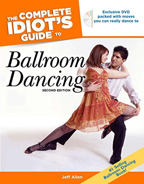 The Complete Idiot's Guide to Ballroom Dancing