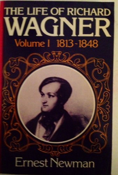 Life of Wagner Vol 1 (v. 1)