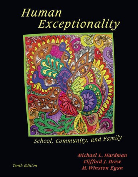 Human Exceptionality: School, Community, and Family (Whats New in Education)