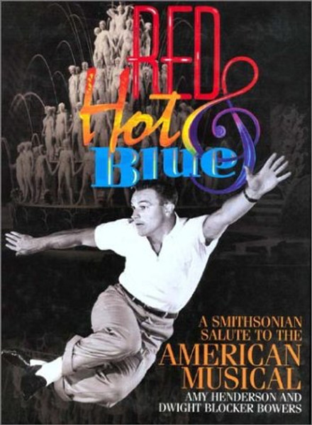 Red Hot & Blue: A Smithsonian Salute to the American Musical