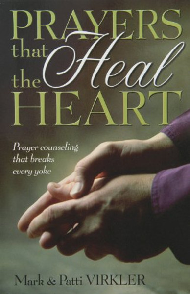 Prayers That Heal The Heart