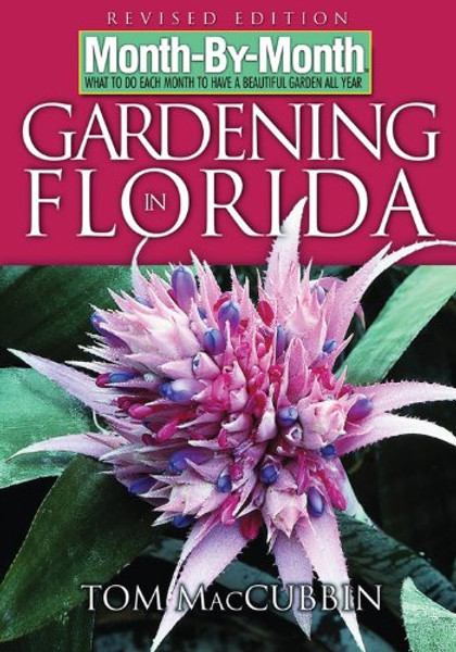 Month-By-Month Gardening in Florida