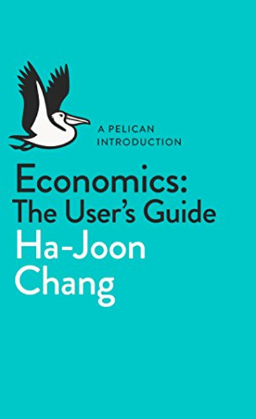 A Pelican Introduction Economics: A User's Guide