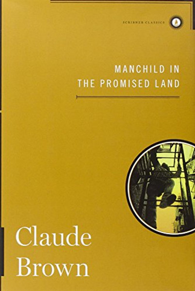 Manchild in the Promised Land (Scribner Classics)