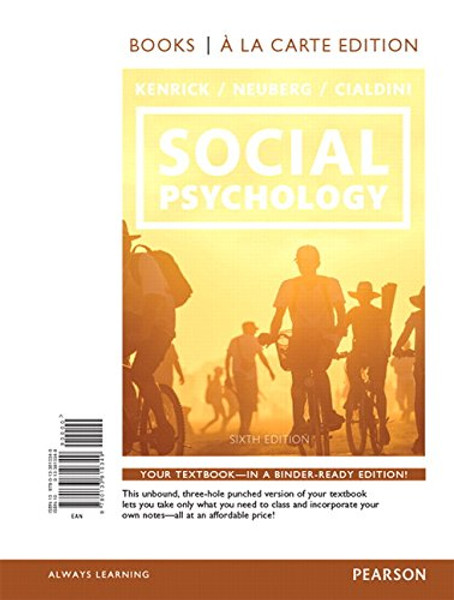 Social Psychology: Goals in Interaction, Books a la Carte Edition (6th Edition)