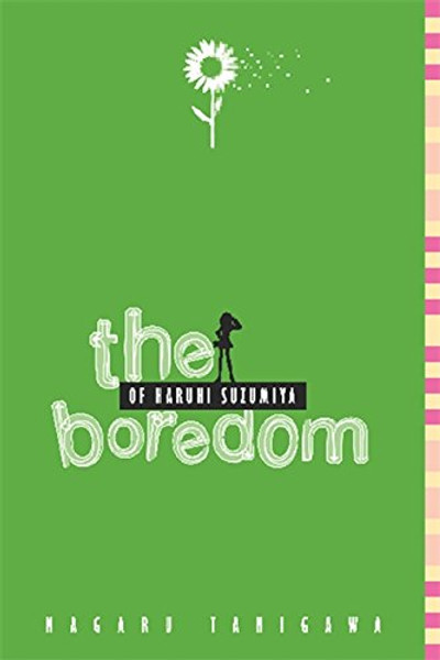 The Boredom of Haruhi Suzumiya (light novel) (The Haruhi Suzumiya Series)