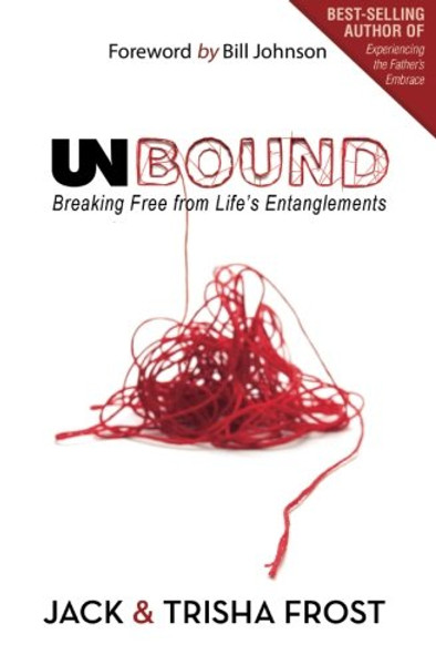 Unbound: Breaking Free of Life's Entanglements