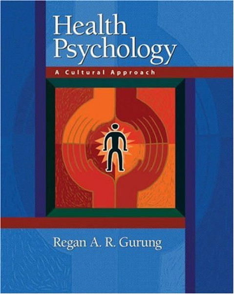 Health Psychology: A Cultural Approach (Available Titles CengageNOW)