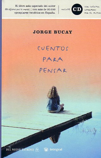 Cuentos Para Pensar/stories to Think About (Spanish Edition)