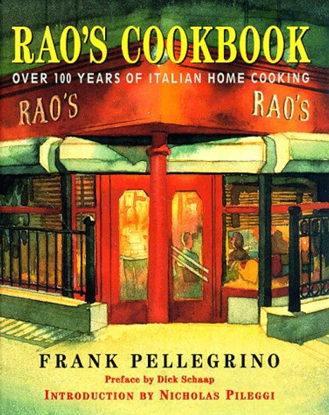 Rao's Cookbook: Over 100 Years of Italian Home Cooking