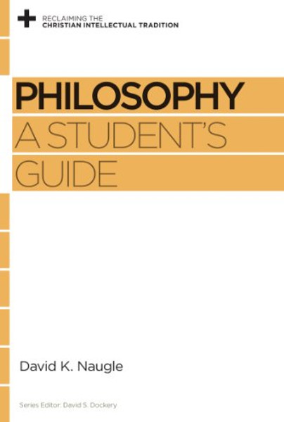 Philosophy: A Student's Guide