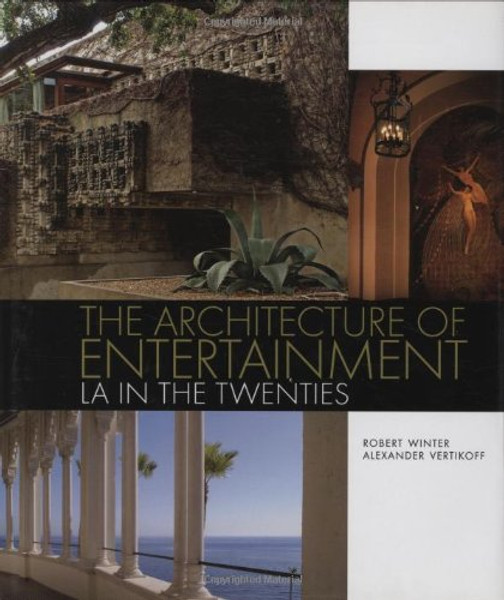The Architecture of Entertainment: LA in the Twenties