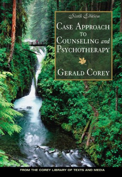 Case Approach to Counseling and Psychotherapy (with InfoTrac)