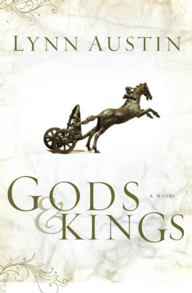 Gods and Kings (Chronicles of the Kings #1) (Volume 1)