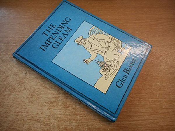 The Impending Gleam [Hardcover]