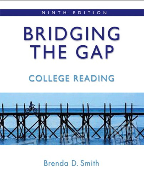 Bridging the Gap: College Reading (9th Edition)
