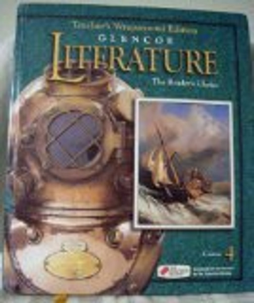Glencoe Literature The Readers Choice, Course 4, Grade 9: Teacher Wraparound Edition