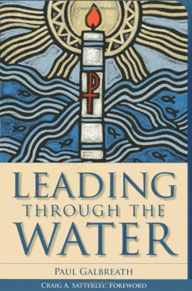 Leading through the Water (Vital Worship, Healthy Congregations)