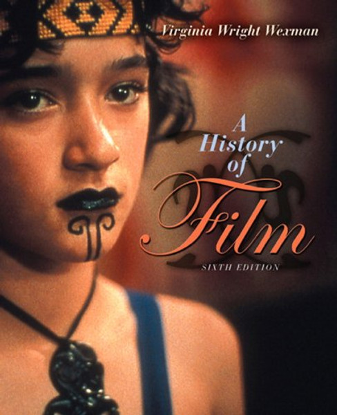 A History of Film (History of Film)
