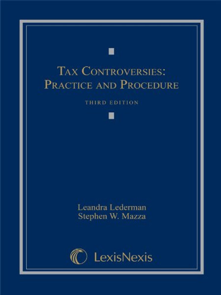 Tax Controversies: Practice and Procedure