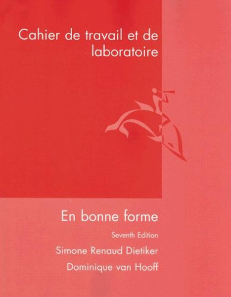 Cahier De Travail Et Laboratoire (with Answer Key): Used with ...Renaud-En bonne forme