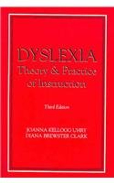 Dyslexia: Theory & Practice of Instruction