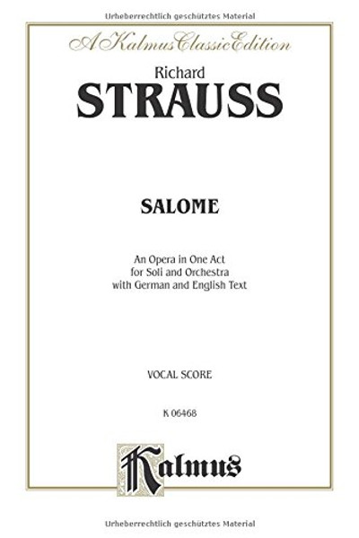 Salome: German, English Language Edition, Comb Bound Vocal Score (Kalmus Edition) (German Edition)