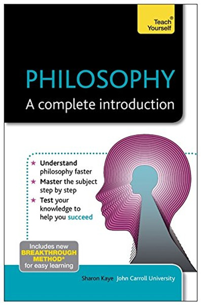 Philosophy: A Complete Introduction (Teach Yourself)