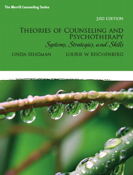 Theories of Counseling and Psychotherapy: Systems, Strategies, and Skills (3rd Edition)