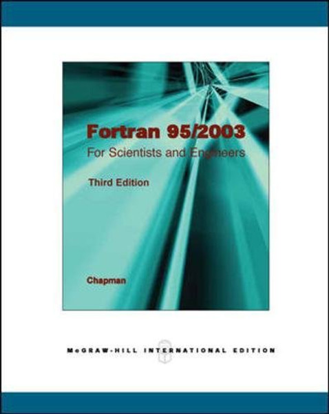 Fortran 95/2003: for Scientists and Engineers