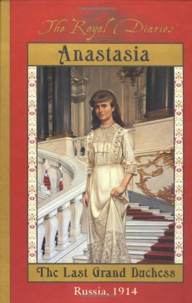 The Royal Diaries: Anastasia: The Last Grand Duchess, Russia, 1914