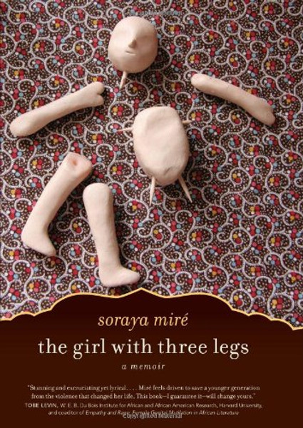 The Girl with Three Legs: A Memoir