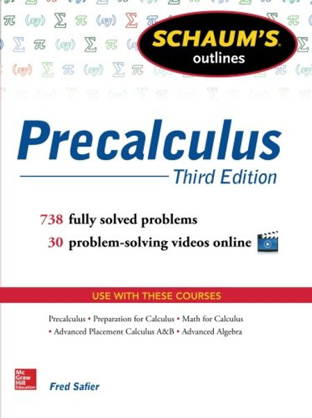 Schaum's Outline of Precalculus, 3rd Edition: 738 Solved Problems + 30 Videos (Schaum's Outlines)