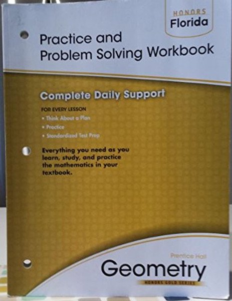 Practice and Problem Solving Workbook Honors Gold (Prentice Hall Geometry Honors Gold Series)