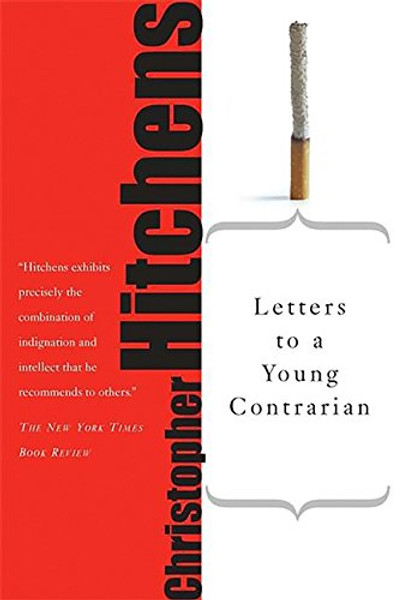 Letters to a Young Contrarian (Art of Mentoring (Paperback))