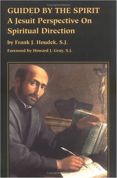 Guided by the Spirit: A Jesuit Perspective on Spiritual Direction