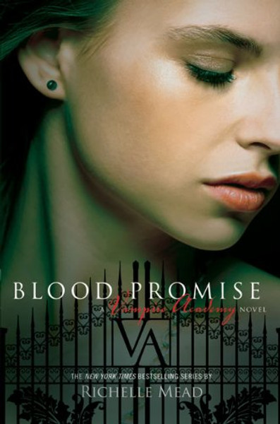 Blood Promise (Vampire Academy, Book 4)