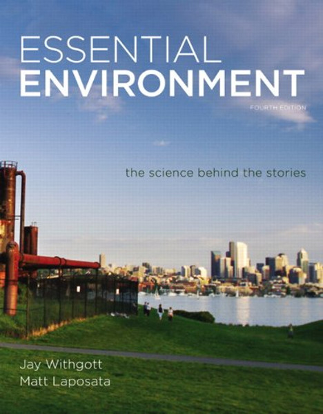 Essential Environment: The Science behind the Stories Plus MasteringEnvironmentalScience with eText -- Access Card Package (4th Edition)