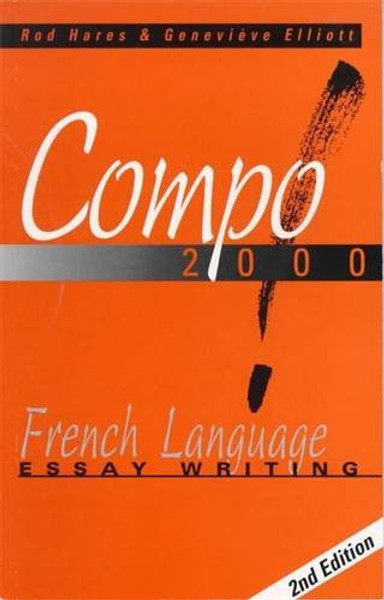 Compo!2000: French Language Essay Writing