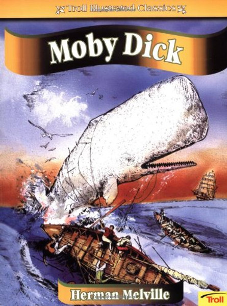 Moby Dick (Troll Illustrated Classics)