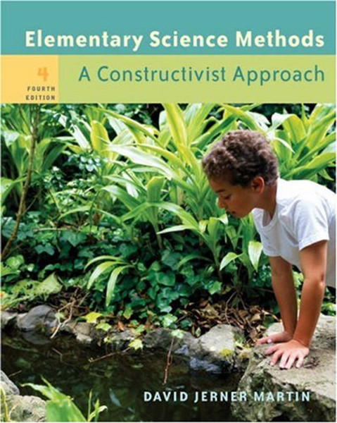 Elementary Science Methods: A Constructivist Approach (with CD-ROM and InfoTrac)