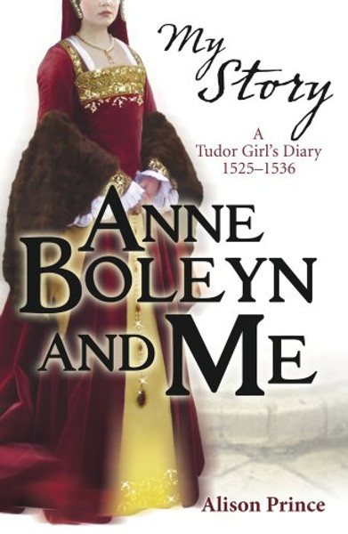 Anne Boleyn and Me (My Story)