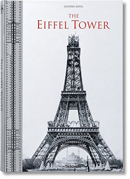 The Eiffel Tower: The Three-Hundred Metre Tower (English, German, French, Spanish, Italian, Portuguese, Dutch and Japanese Edition)
