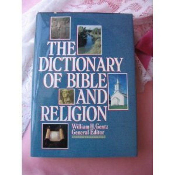 Dictionary Of Bible And Religion