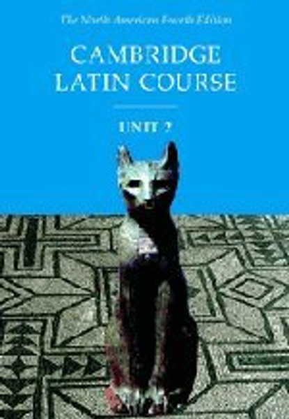 Cambridge Latin Course, Unit 2: The North American, 4th Edition (North American Cambridge Latin Course) (English and Latin Edition)