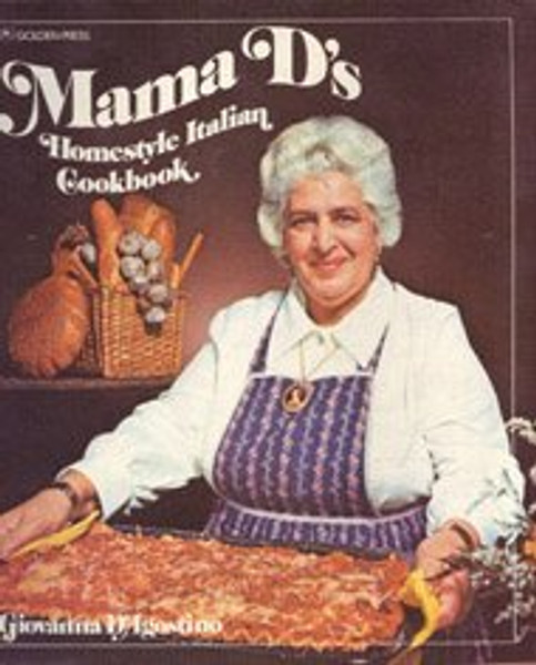 Mama D's Homestyle Italian Cookbook
